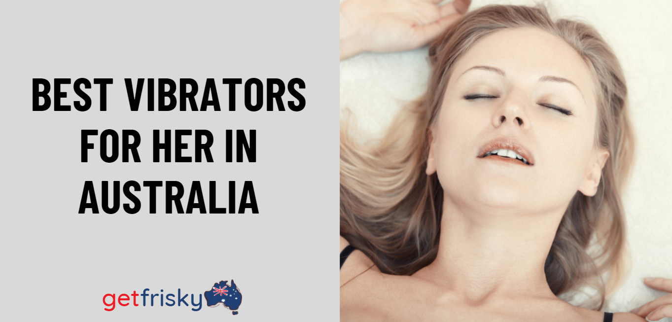 Best Vibrators for Her in Australia
